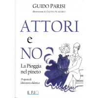 Attori e no La pioggia nel pineto Attori e no La pioggia nel pineto