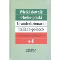 Wielki słownik włosko-polski A - E