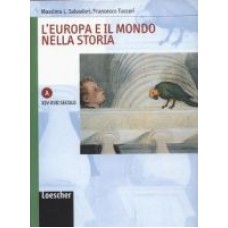 L'Europa e il mondo nella storia L'Europa e il mondo nella storia