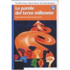 Le parole del terzo millenio Le parole del terzo millenio