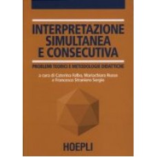 Interpretazione simultanea e consecutiva Interpretazione simultanea e consecutiva