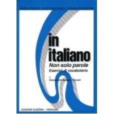 In italiano Non solo parole In italiano Non solo parole