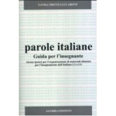 Parole italiane - Guida per l'insegnante Parole italiane - Guida per l'insegnante
