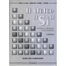 Il dolce 'Sì' I-Guida Il dolce 'Sì' I-Guida