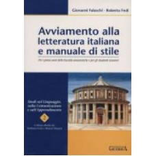 Avviamento alla letteratura italiana e manuale di stile Avviamento alla letteratura italiana e manuale di stile