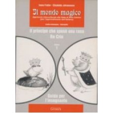 Il mondo magico: Il principe che sposò una rana; Re Crin 1 Il mondo magico: Il principe che sposò una rana; Re Crin 1