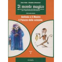Il mondo magico: Bellinda e il Mostro; Il Palazzo delle scimmie 2