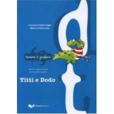 Titti e Dodo Titti e Dodo