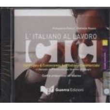 L'italiano al lavoro Avanzato Certificato di Conoscenza dell'Italiano Commerciale L'italiano al lavoro Avanzato Certificato di Conoscenza dell'Italiano Commerciale