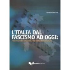 L'Italia dal fascismo ad oggi: L'Italia dal fascismo ad oggi: