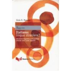 Italiano: lingua straniera? Italiano: lingua straniera?