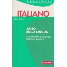 Italiano - L'uso della lingua Italiano - L'uso della lingua