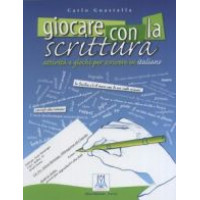 Giocare con la scrittura Giocare con la scrittura