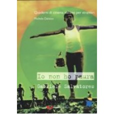 Io non ho paura. Gabriele Salvatores Io non ho paura. Gabriele Salvatores