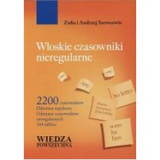 Włoskie czasowniki nieregularne Włoskie czasowniki nieregularne