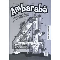 Ambarabà 4 - guida per l'insegnante Ambarabà 4 - guida per l'insegnante