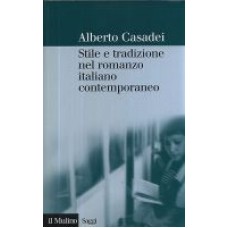 Stile e tradizione nel romanzo italiano contemporaneo