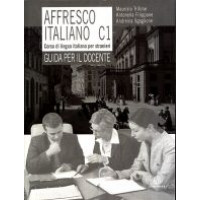 Affresco Italiano C1 przewodnik dla nauczyciela Affresco Italiano C1 przewodnik dla nauczyciela