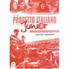 Progetto italiano Junior 2 - Guida per l'insegnante Progetto italiano Junior 2 - Guida per l'insegnante