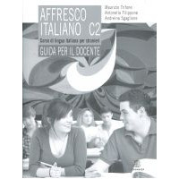 Affresco Italiano C2 przewodnik dla nauczyciela Affresco Italiano C2 przewodnik dla nauczyciela