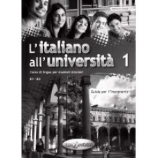 L'italiano all'universita' 1 - przewodnik dla nauczyciela L'italiano all'universita' 1 - przewodnik dla nauczyciela
