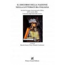 Il discorso della nazione nella letteratura italiana Il discorso della nazione nella letteratura italiana