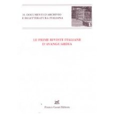 Le prime riviste italiane d'avanguardia Le prime riviste italiane d'avanguardia
