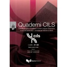 Quaderni CILS A1-A2 Modulo adulti in Italia z lat 2006 - 2007 Quaderni CILS A1-A2 Modulo adulti in Italia z lat 2006 - 2007