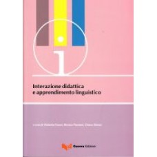 Interazione didattica e apprendimento linguistico Interazione didattica e apprendimento linguistico