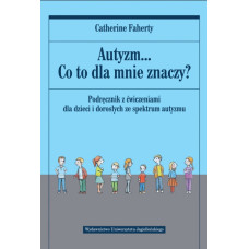 Autyzm... Co to dla mnie znaczy?