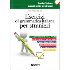 Esercizi di grammatica italiana per stranieri Esercizi di grammatica italiana per stranieri
