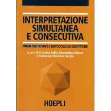 Interpretazione simultanea e consecutiva Interpretazione simultanea e consecutiva