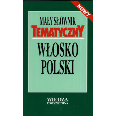 Mały słownik tematyczny włosko - polski