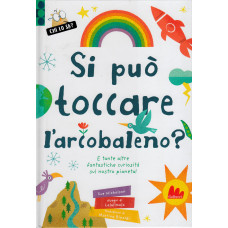 Si può toccare l'arcobaleno?