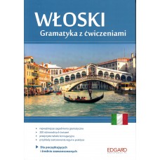 Włoski Gramatyka z ćwiczeniami Włoski Gramatyka z ćwiczeniami