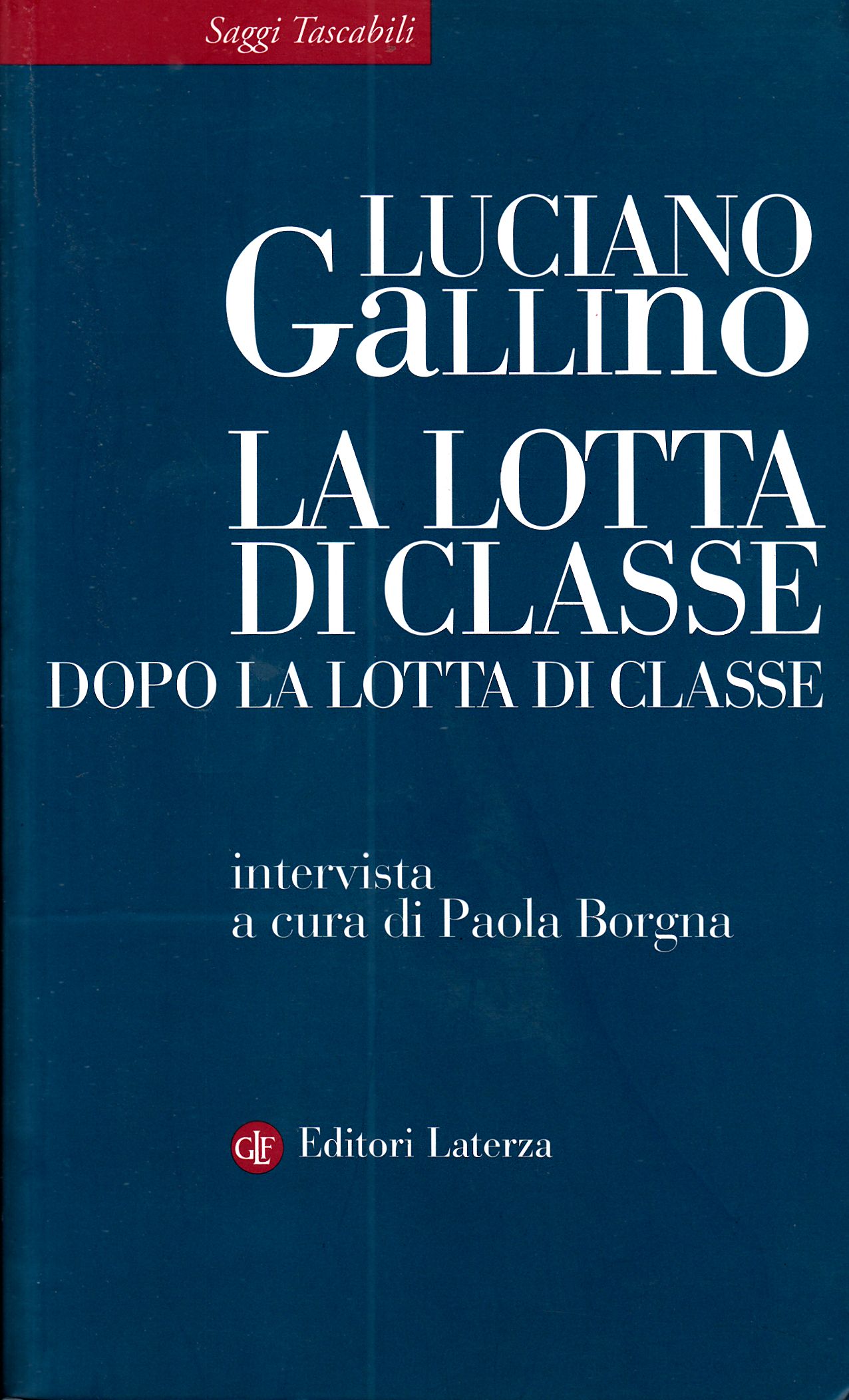 La lotta di classe dopo la lotta di classe
