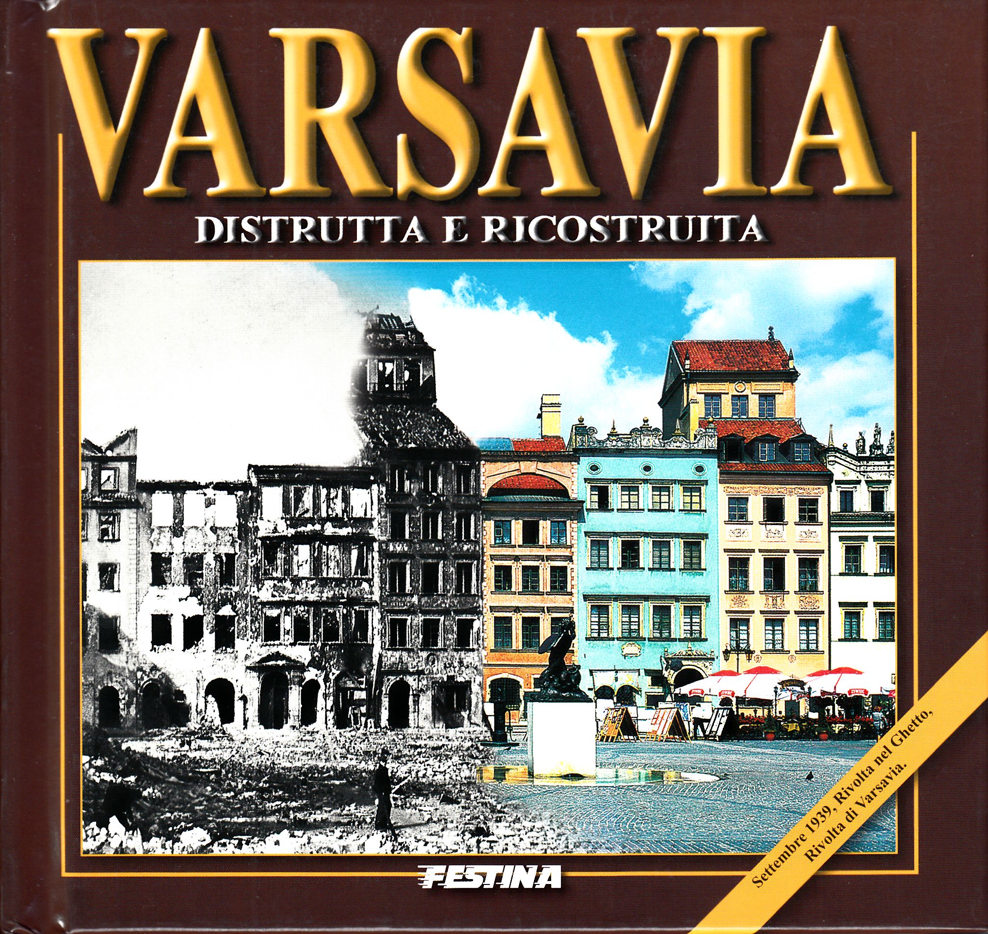 Varsavia - distrutta e ricostruita
