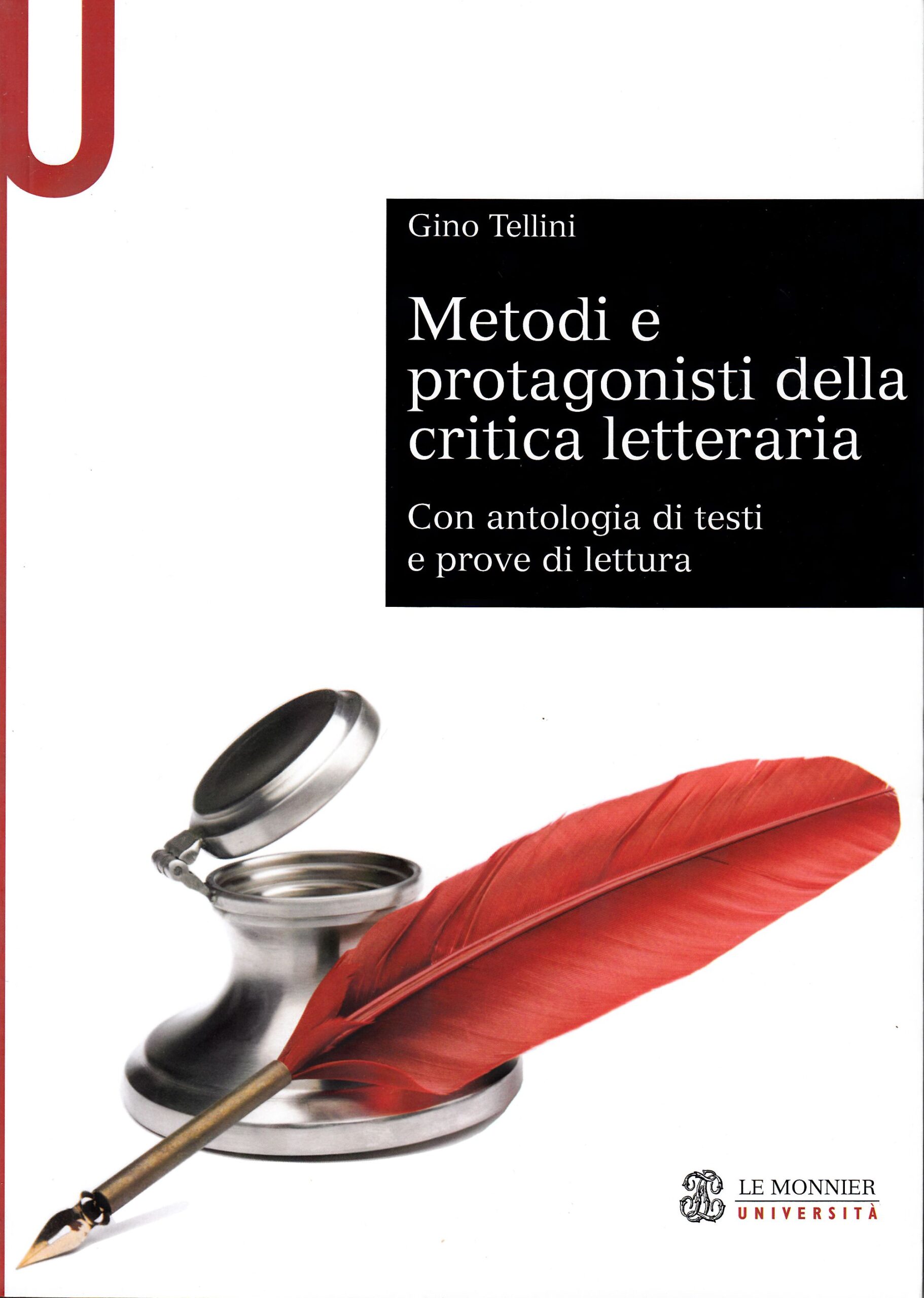 Metodi e protagonisti della critica letteraria
