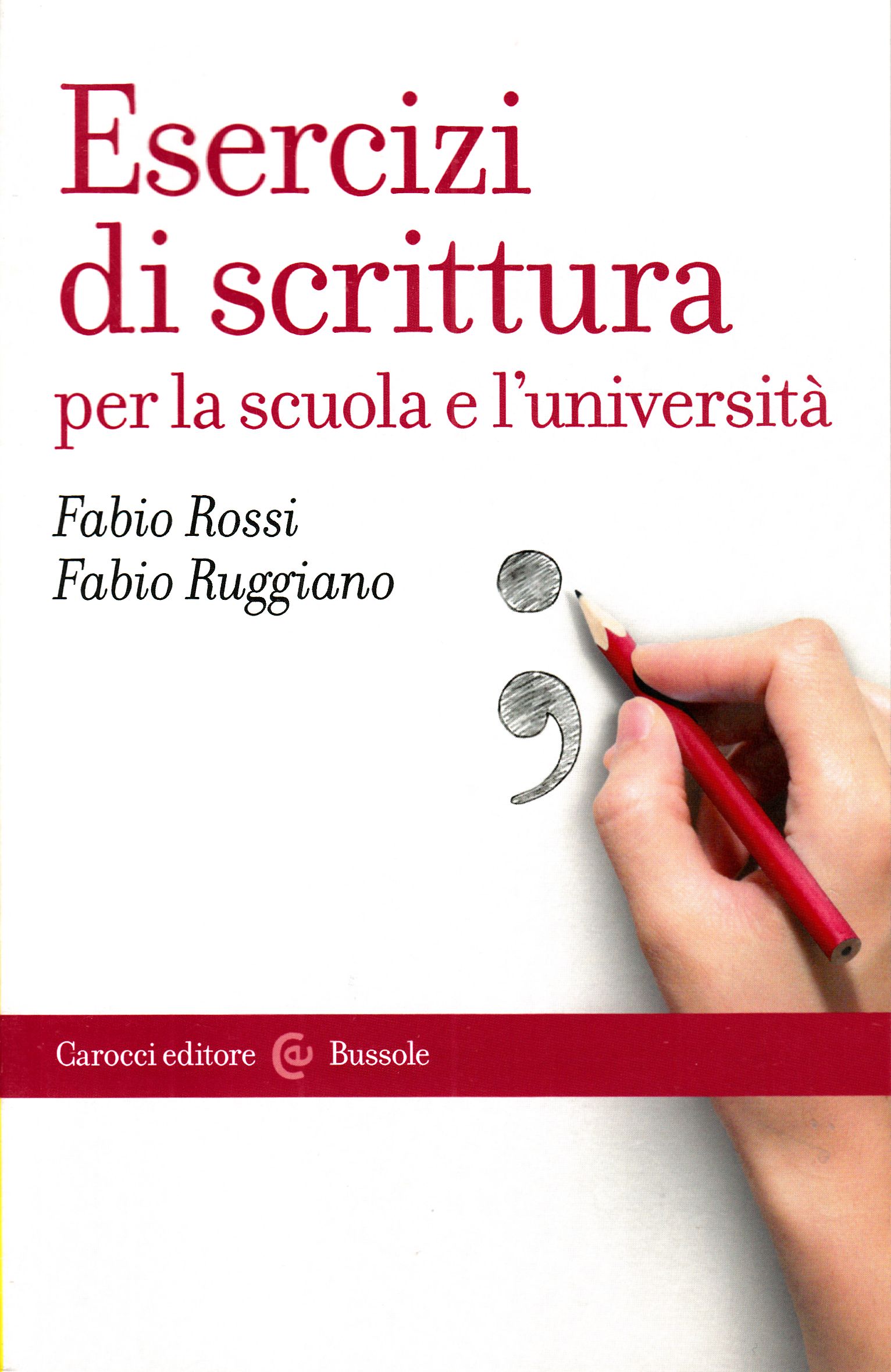 Esercizi di scrittura per la scuola e l'università