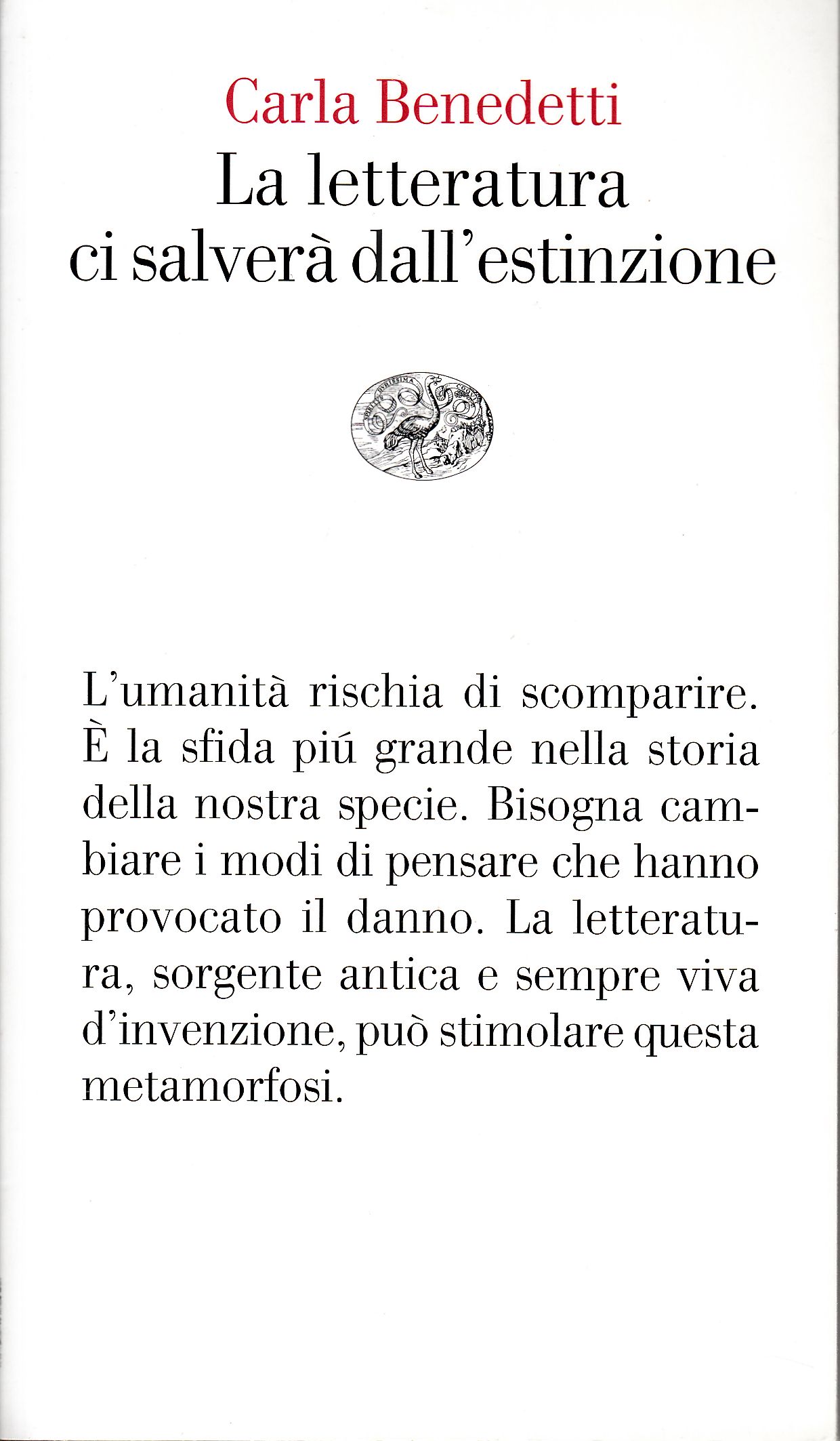 La letteratura ci salverà dall'estinzione