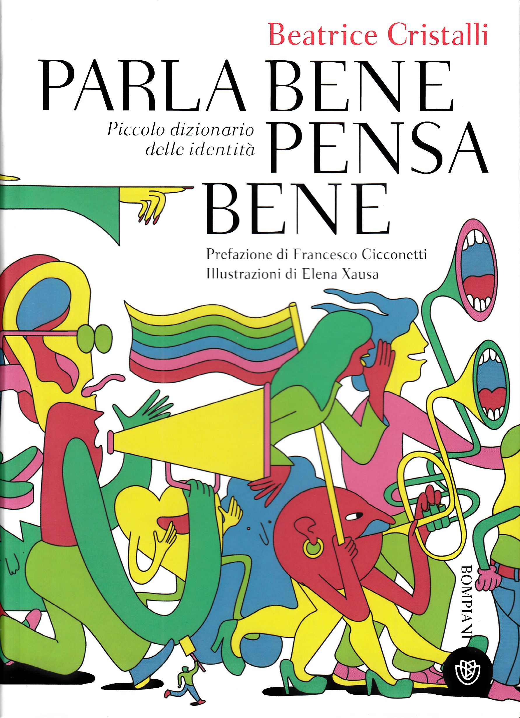 Parla bene pensa bene