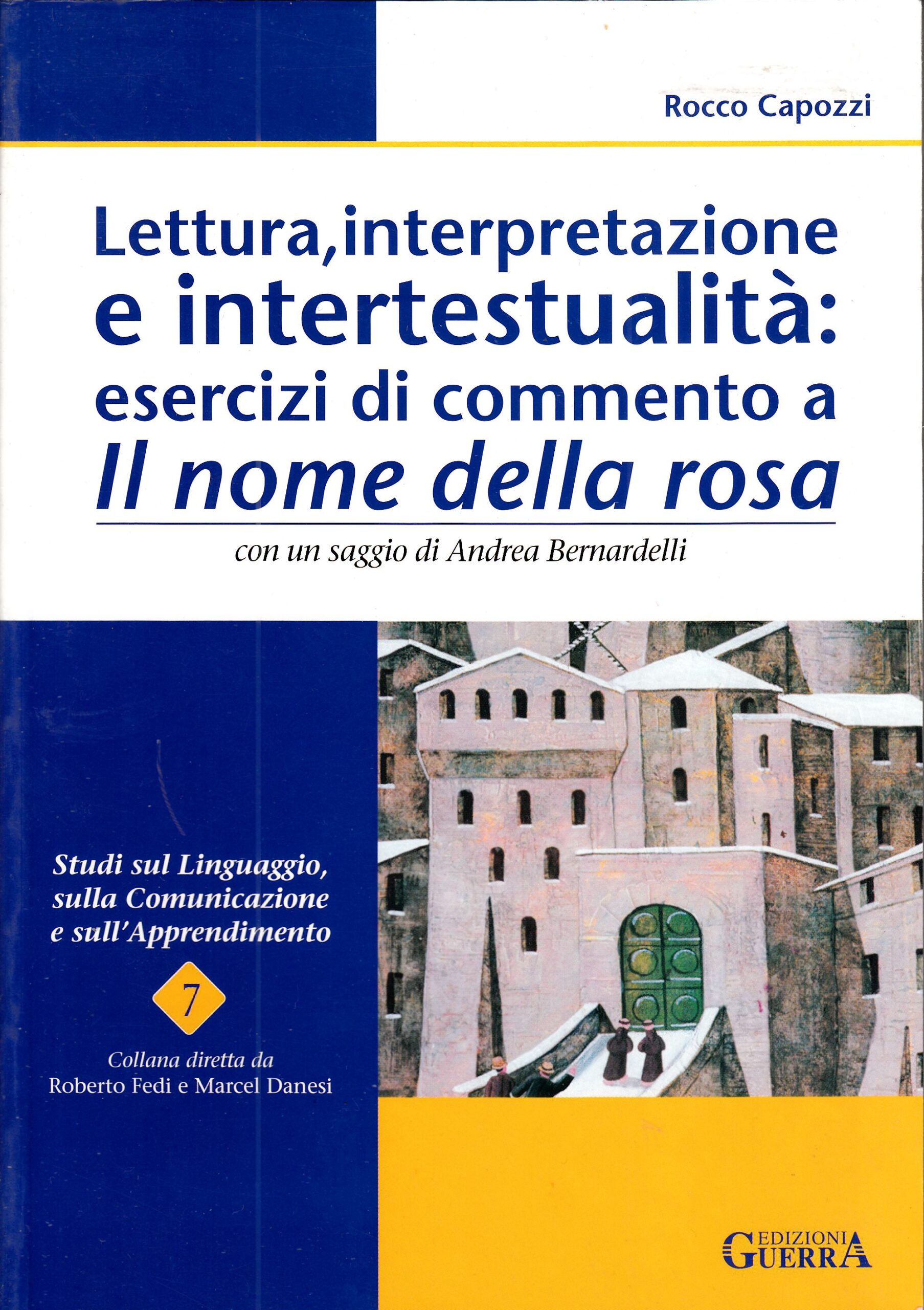 Lettura, Interpretazione e Intertestualità esercizi di commento a Il nome della rosa