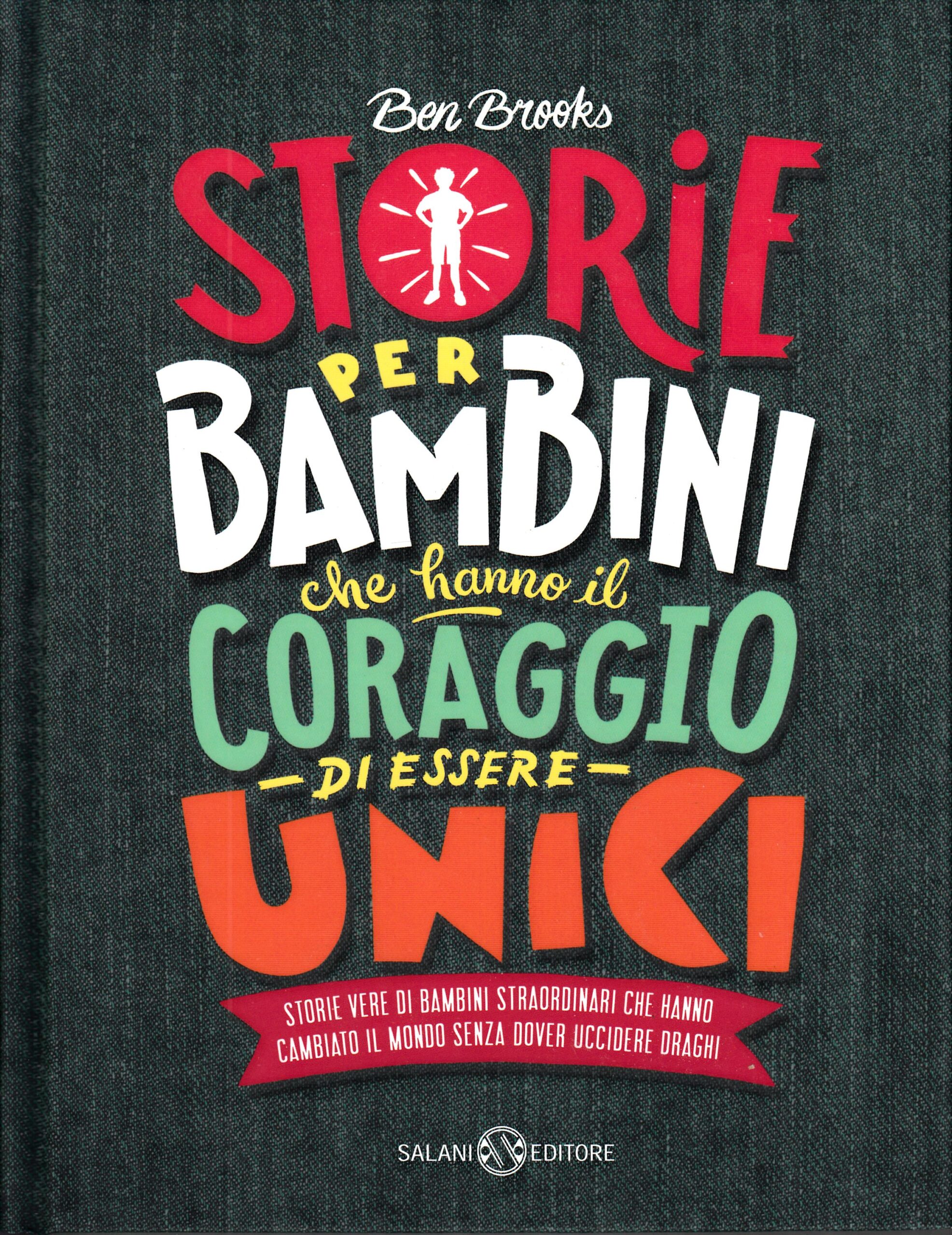 Storie per bambini che hanno il coraggio di essere unici