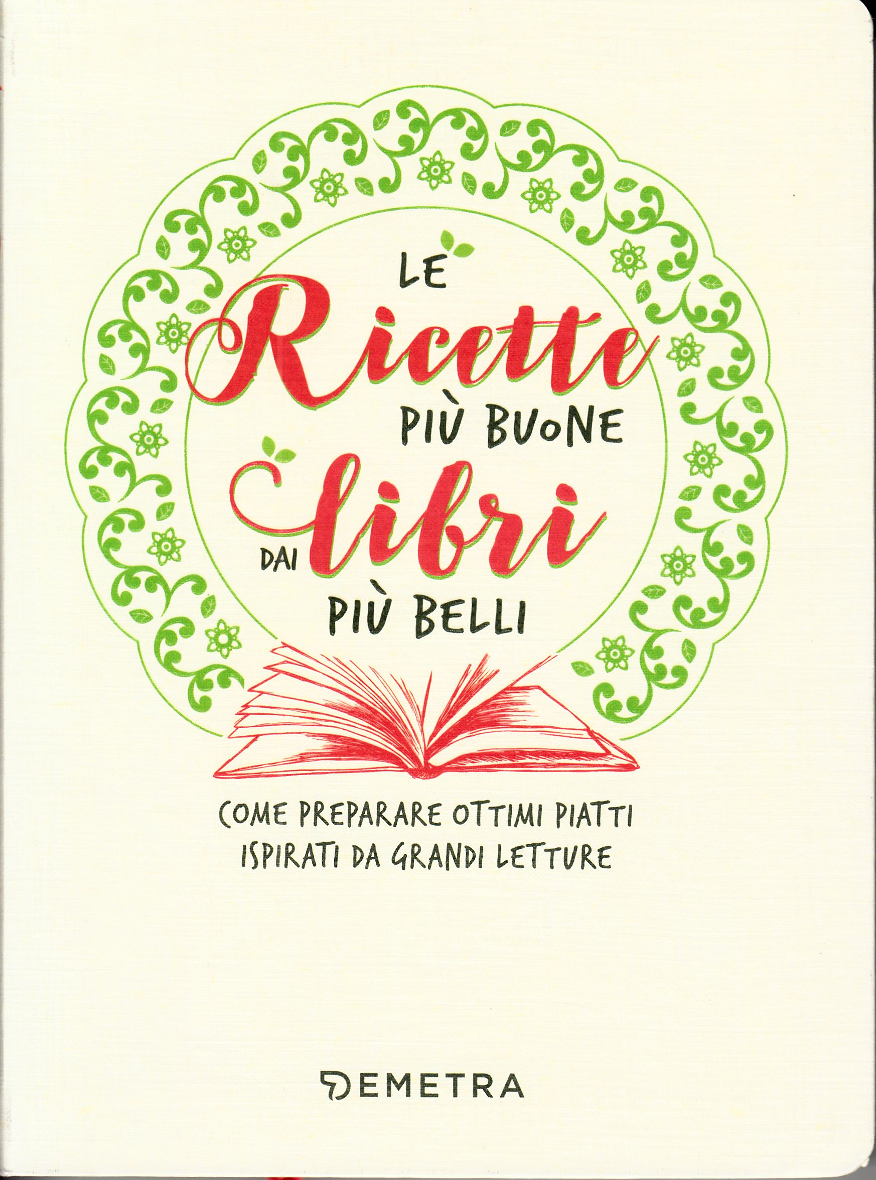 Le ricette più buone dai libri più belli