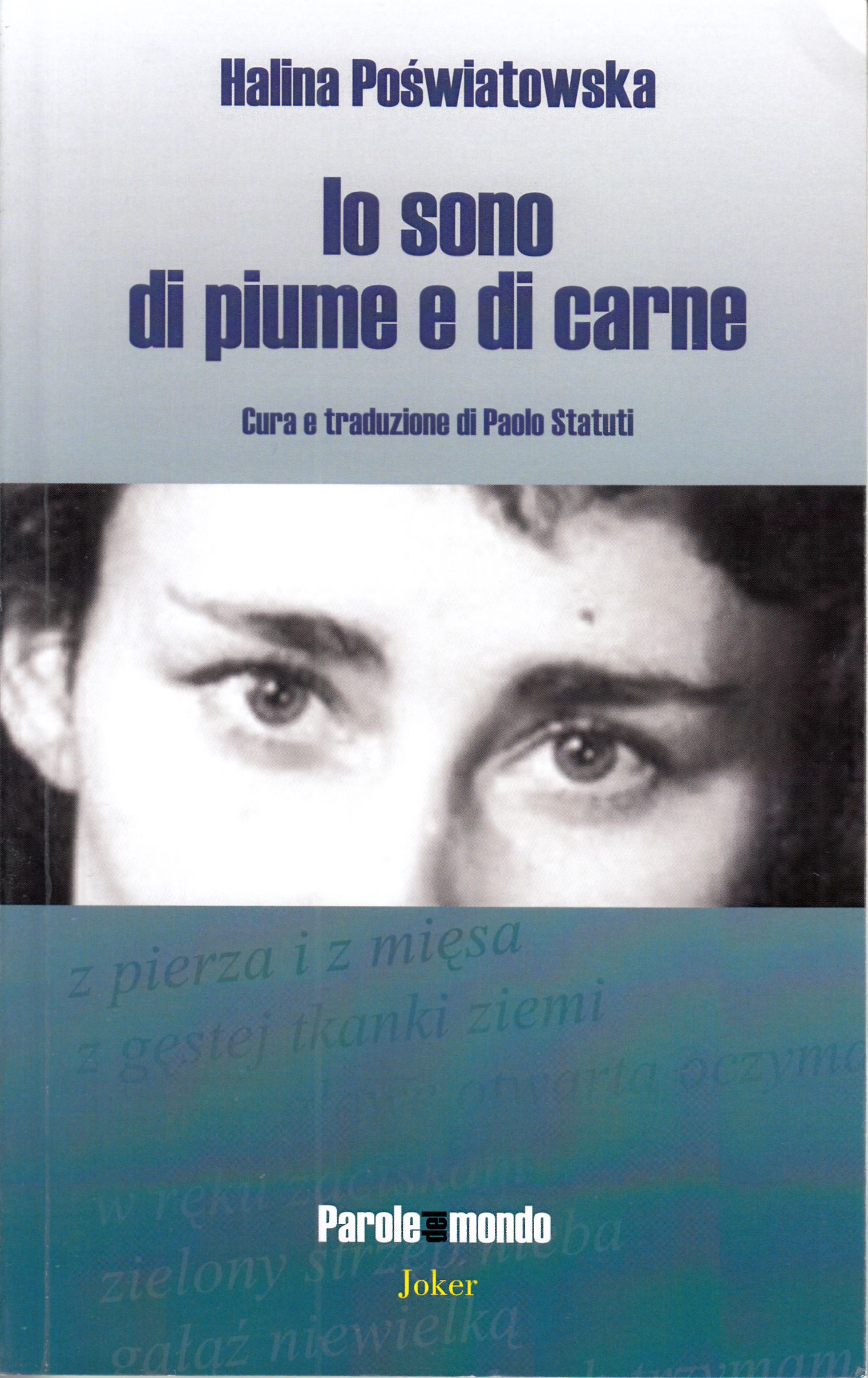 Io sono di piume e di carne