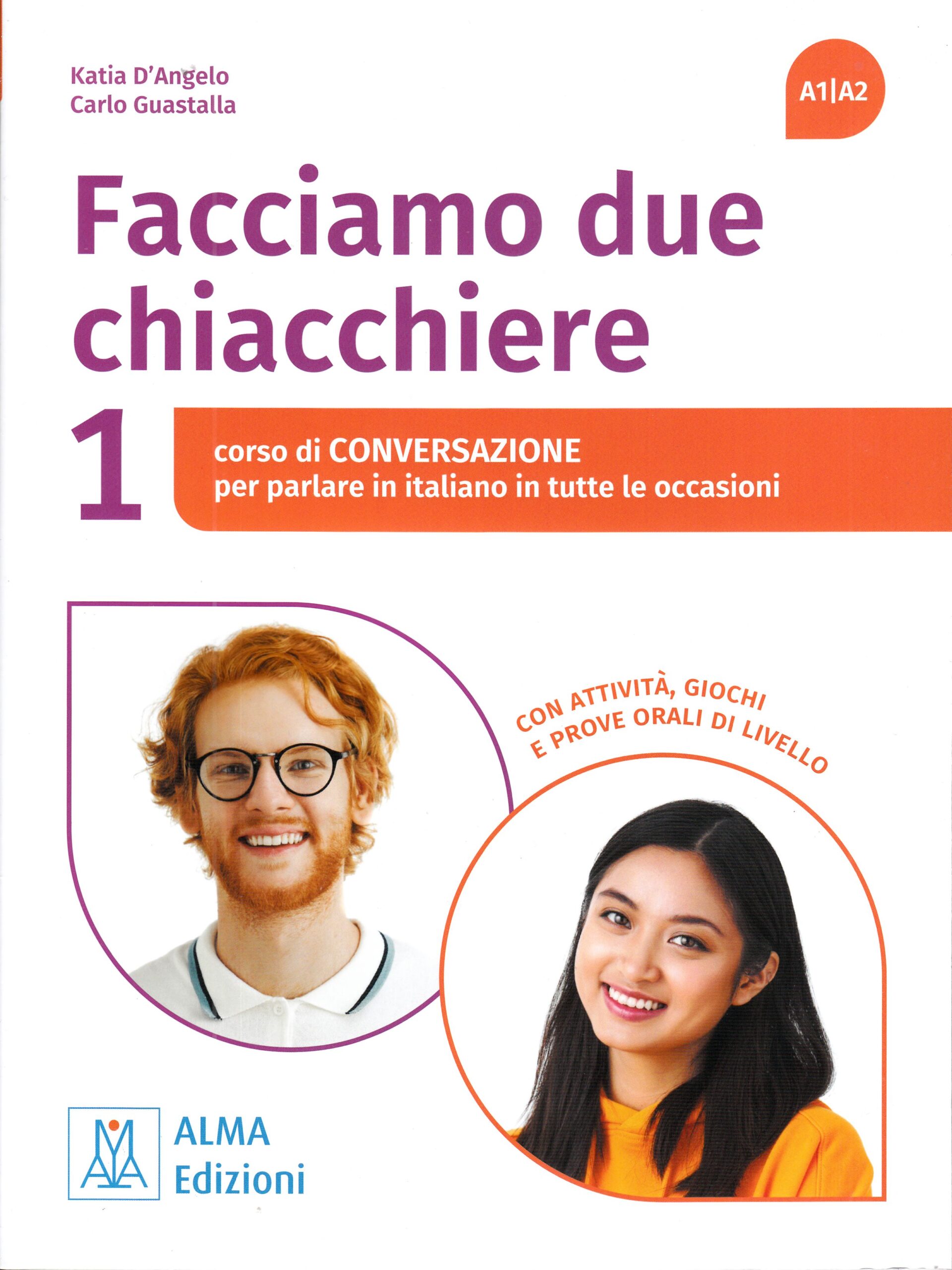 Facciamo due chiacchiere 1 A1-A2 Facciamo due chiacchiere 1 A1-A2