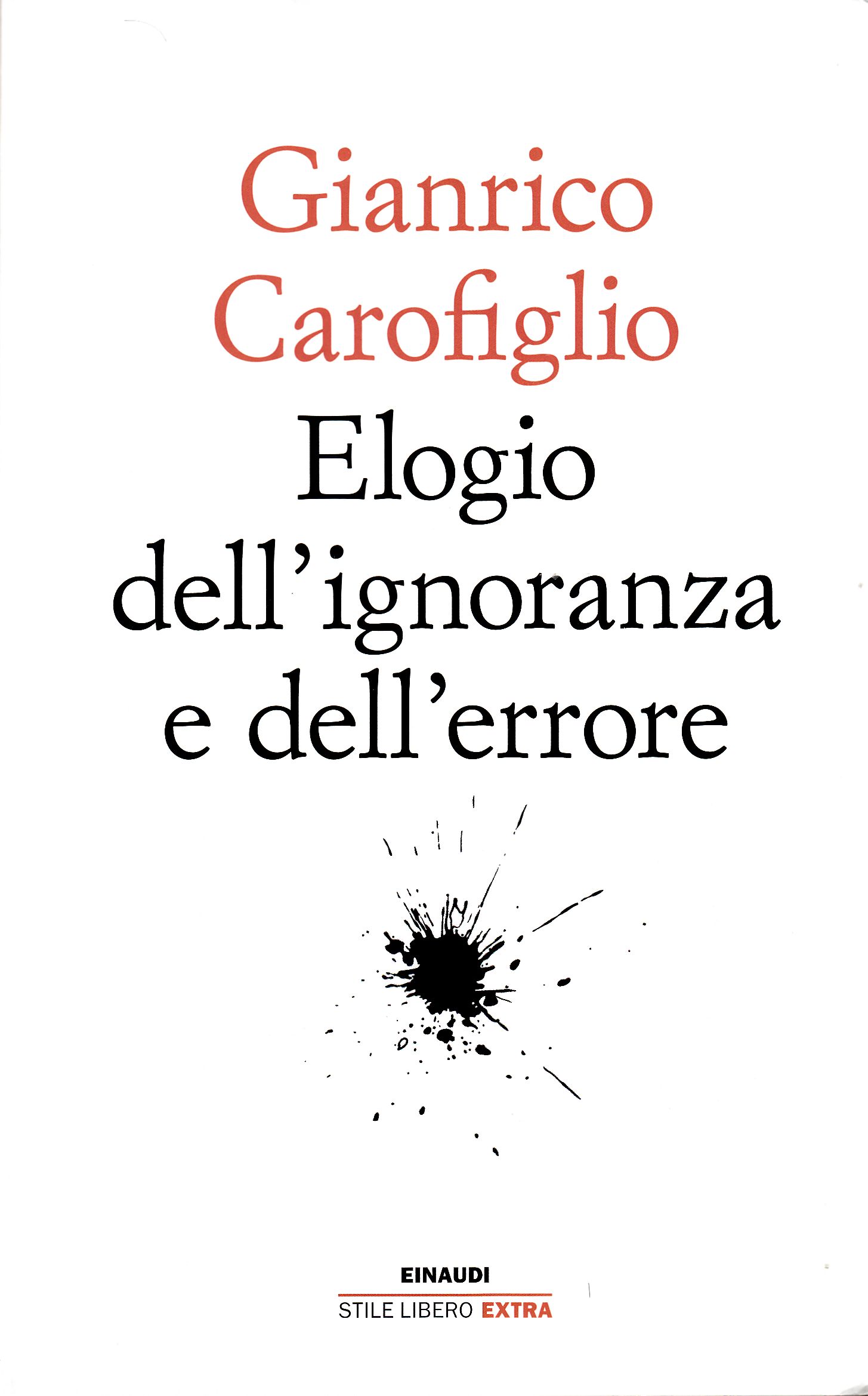 Elogio dell’ignoranza e dell’errore Elogio dell'ignoranza e dell'errore