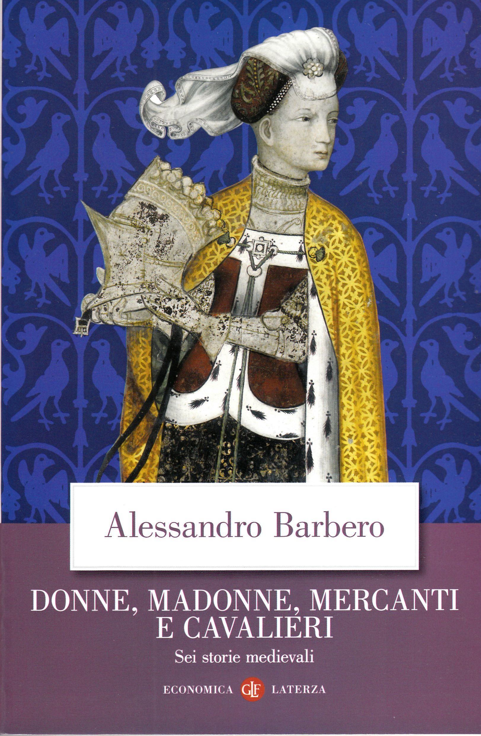 Donne, madonne, mercanti e cavalieri