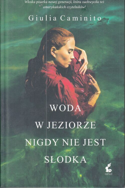 Woda w jeziorze nigdy nie jest słodka