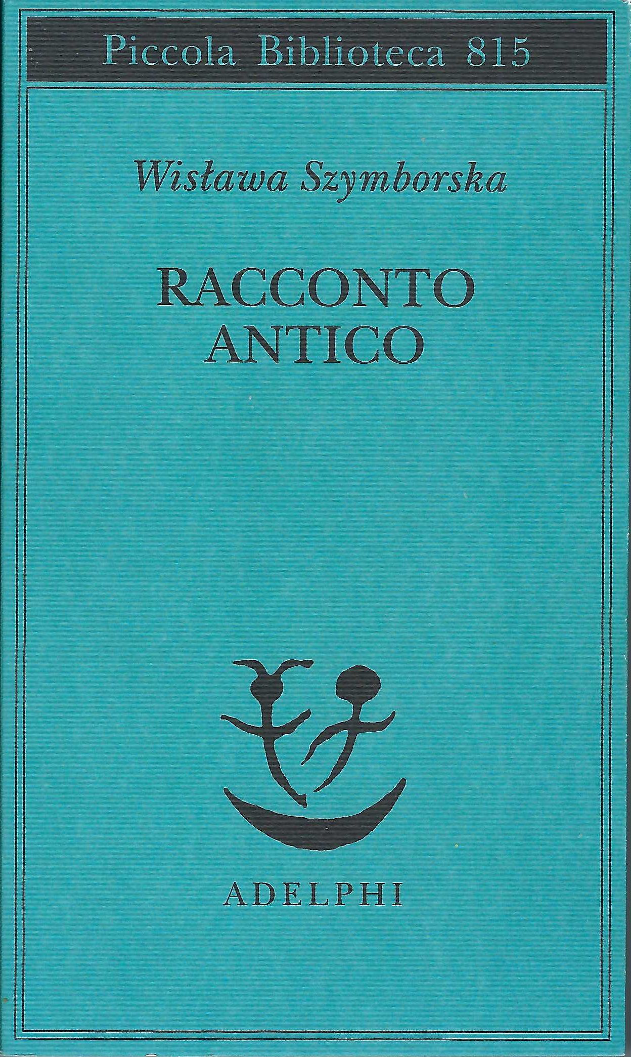 Racconto antico e altre poesie disperse